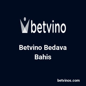 Betvino Bedava Bahis
